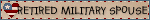Retired Military Spouse
