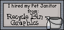 I Hired My Pet Janitor From Recyle Bin Graphics