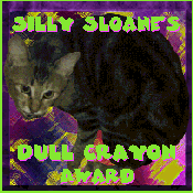 Silly Sloane Dull Crayon Award