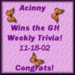 Winner GH Weekly Trivia 11-18-02