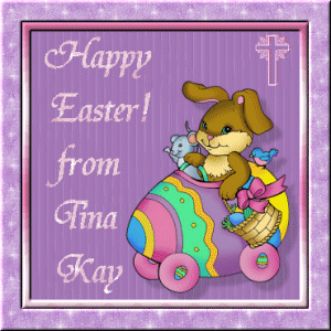 Happy Easter From Tina Kay