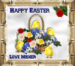 Happy Easter Love Misker