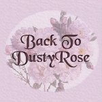 Back To DustyRose